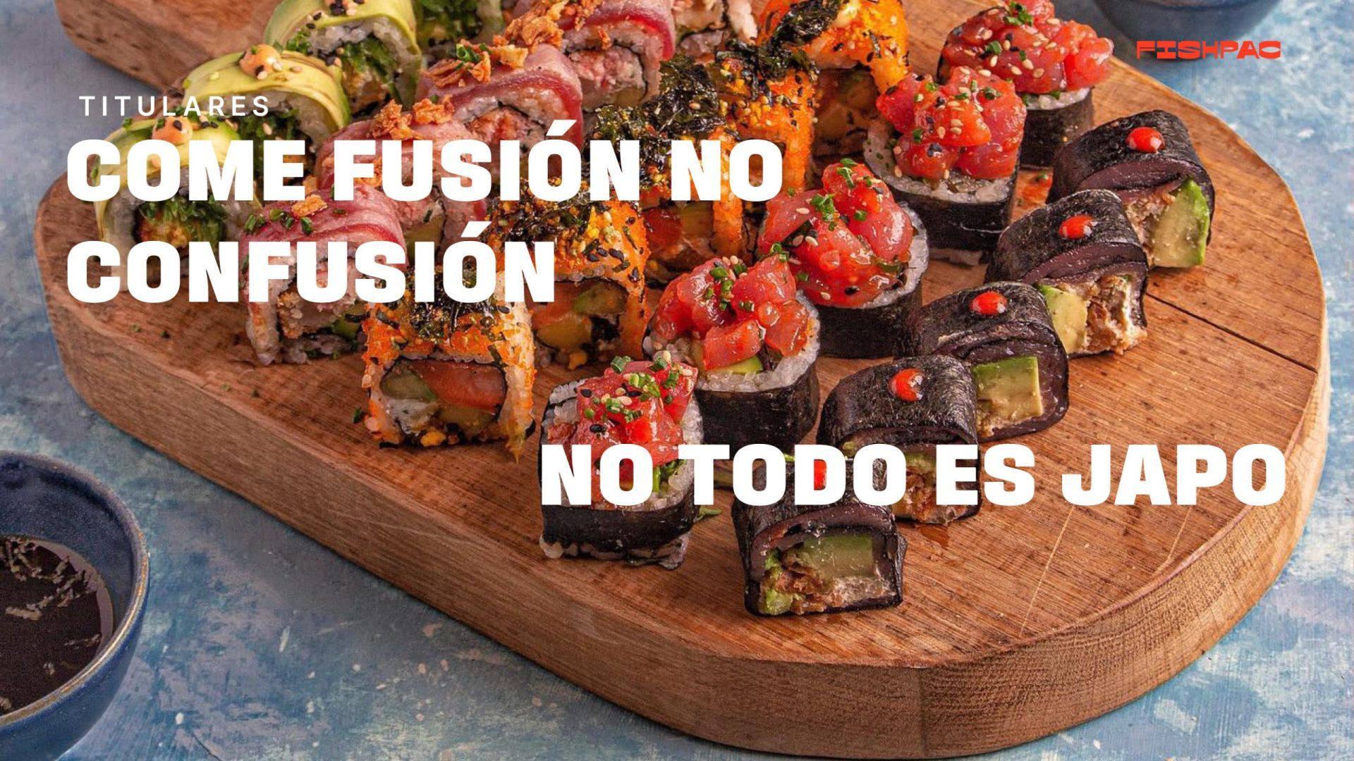 FISHPAC • Agencia Gastro